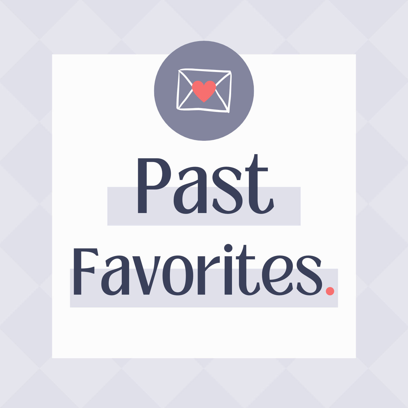 Past Favorites